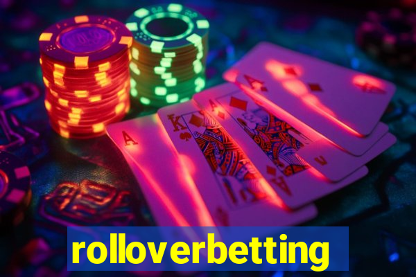 rolloverbetting