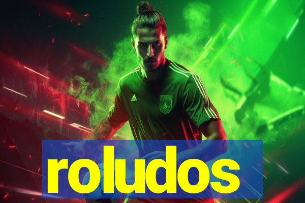 roludos