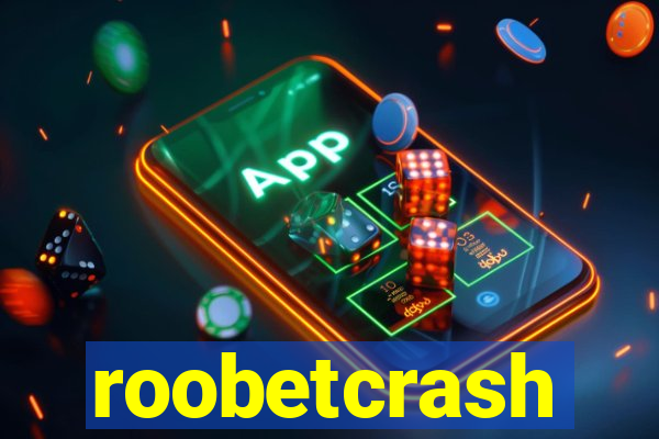 roobetcrash