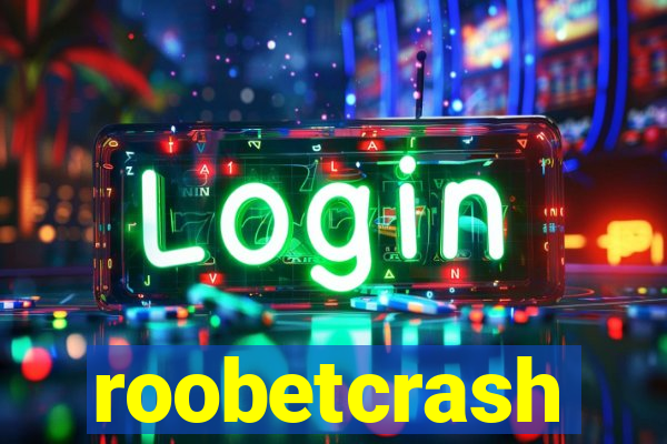 roobetcrash