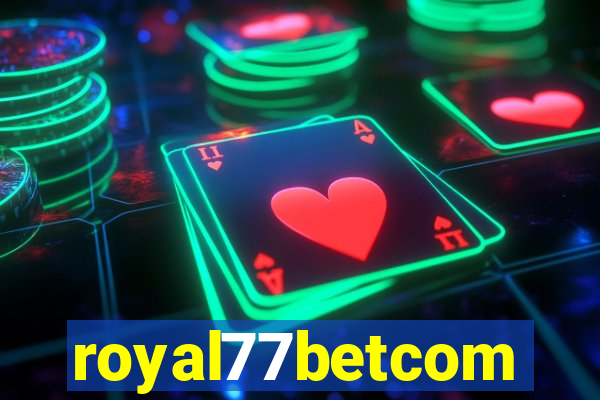 royal77betcom