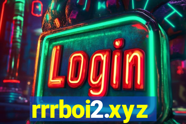 rrrboi2.xyz