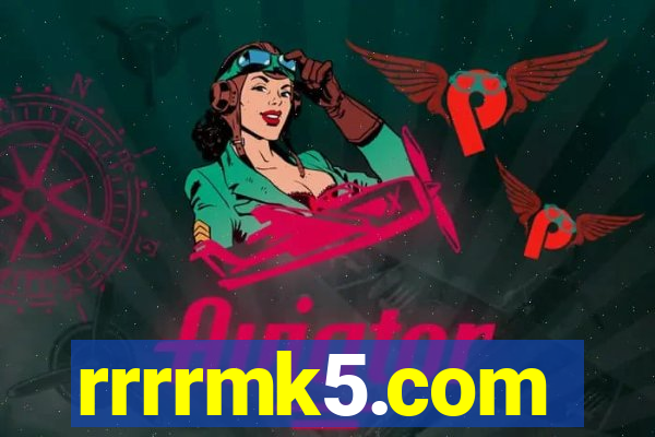 rrrrmk5.com
