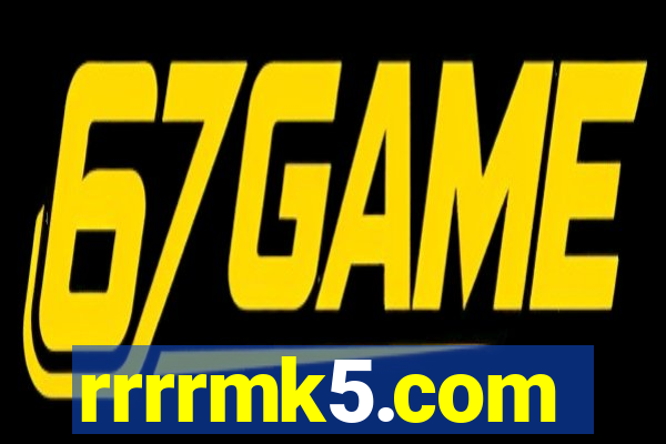 rrrrmk5.com