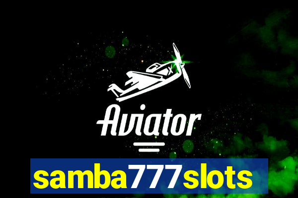 samba777slots