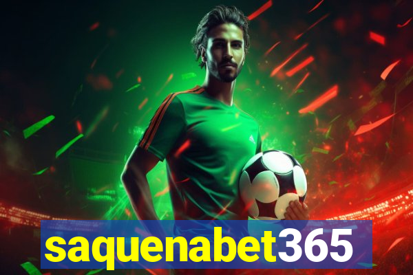 saquenabet365