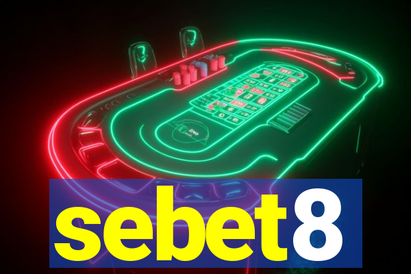 sebet8