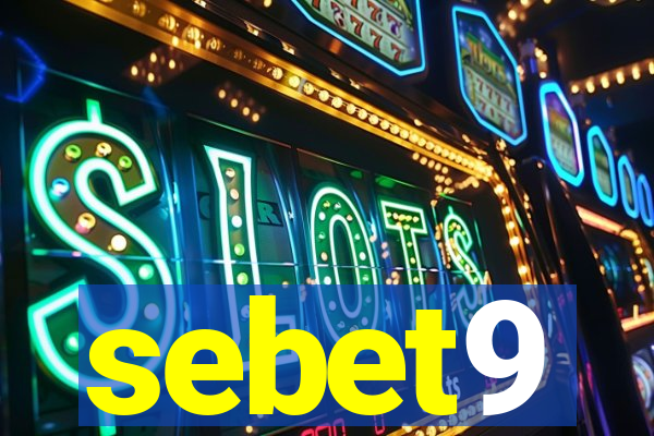 sebet9