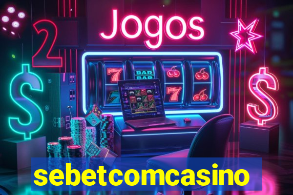 sebetcomcasino