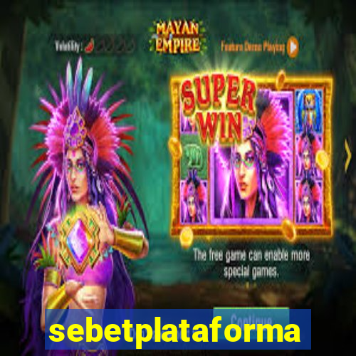 sebetplataforma
