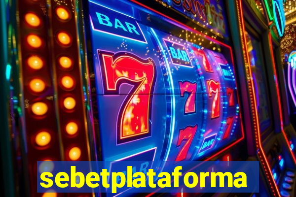 sebetplataforma