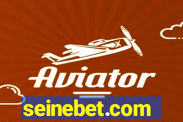 seinebet.com