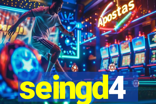 seingd4