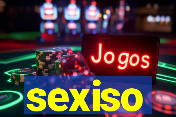 sexiso