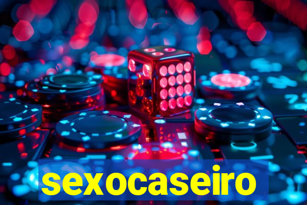 sexocaseiro