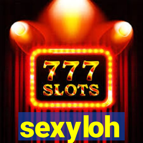 sexyloh