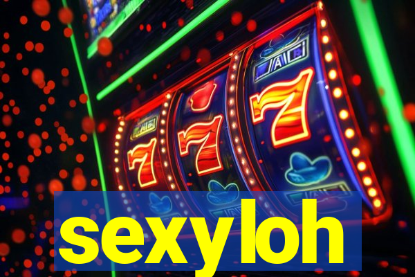 sexyloh