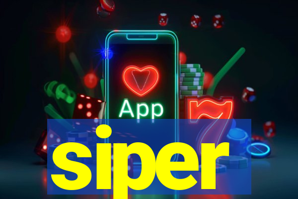 siper