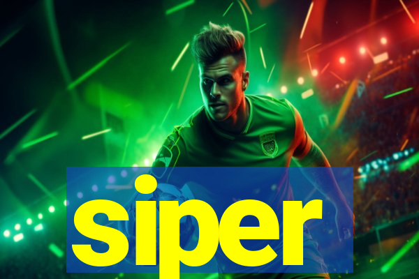 siper