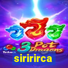siririrca