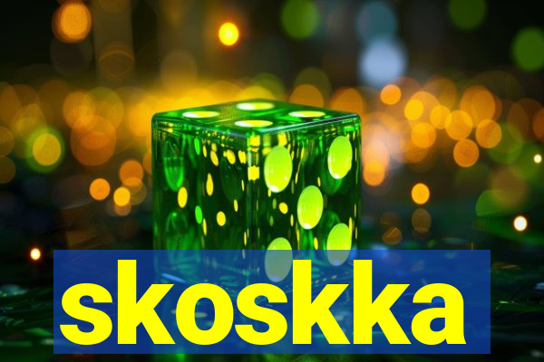 skoskka