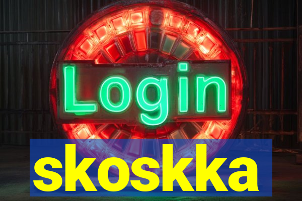 skoskka