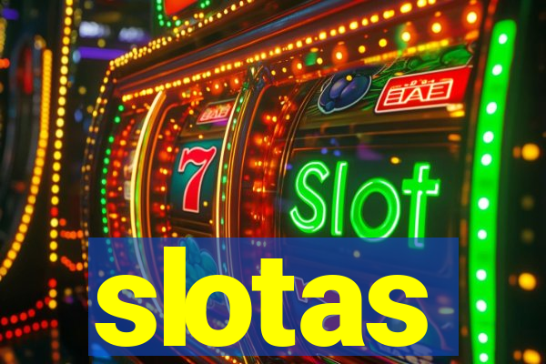 slotas