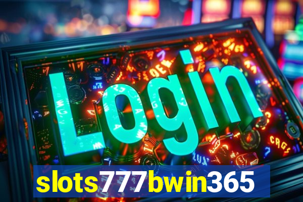 slots777bwin365