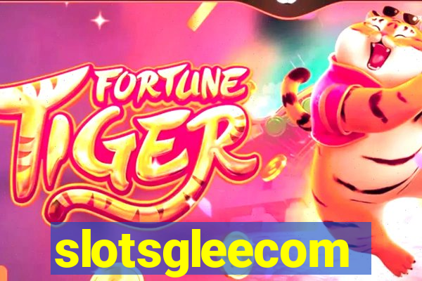 slotsgleecom