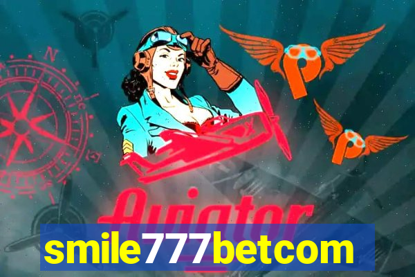 smile777betcom