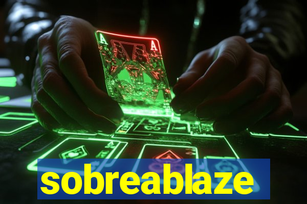 sobreablaze