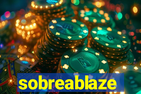 sobreablaze