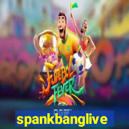spankbanglive