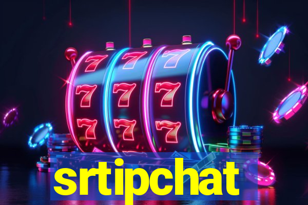 srtipchat