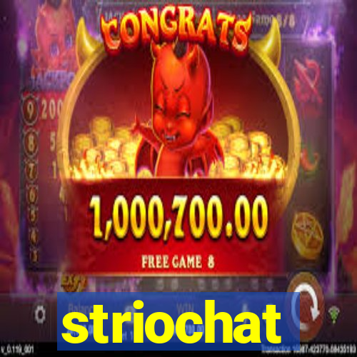 striochat