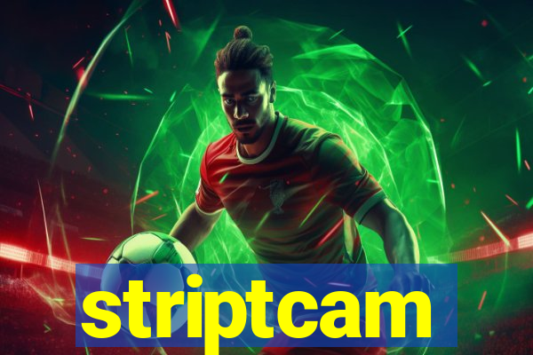 striptcam