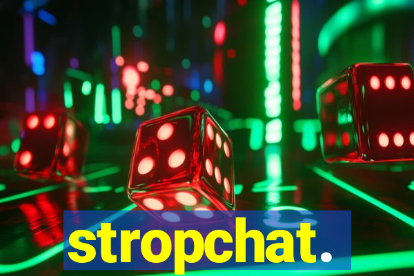 stropchat.
