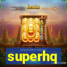 superhq