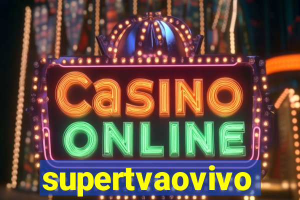 supertvaovivo