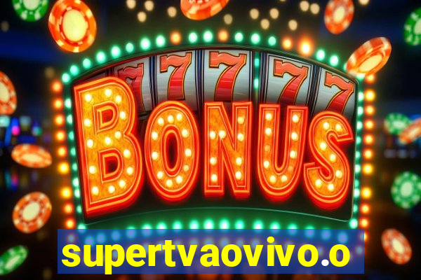supertvaovivo.oi