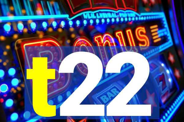 t22