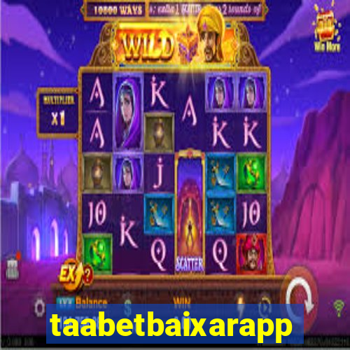 taabetbaixarapp