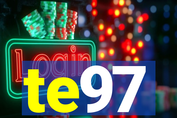 te97