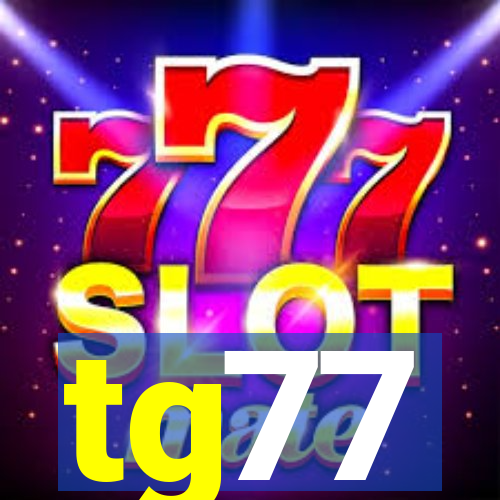 tg77