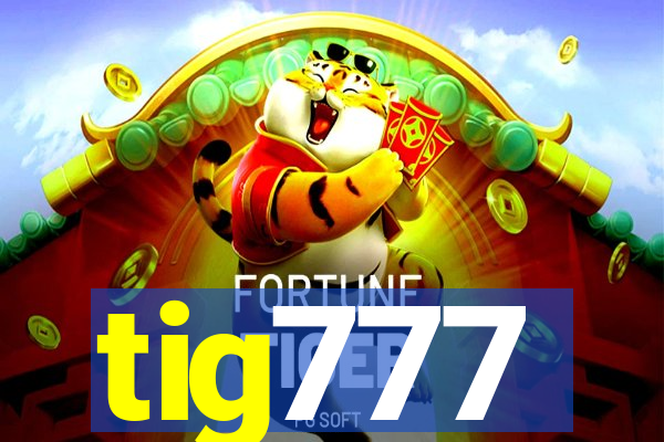 tig777
