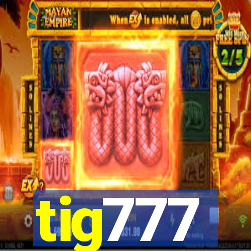 tig777