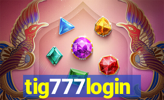 tig777login