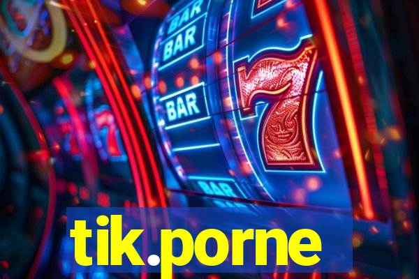 tik.porne