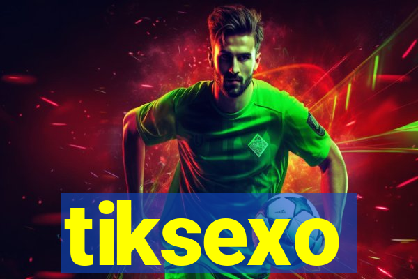 tiksexo