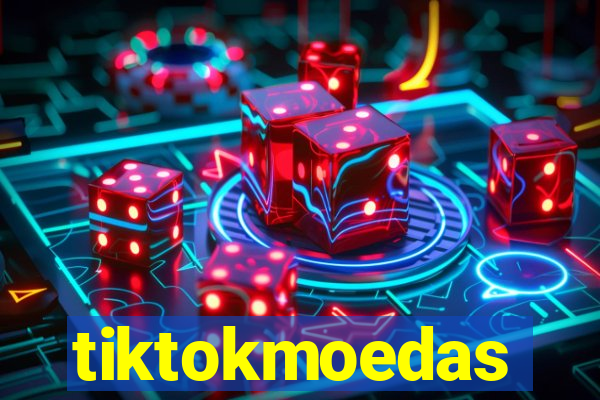 tiktokmoedas